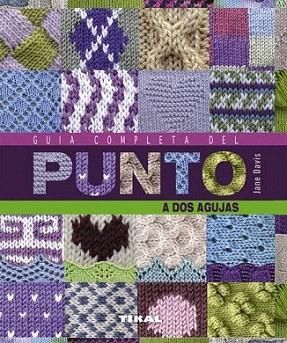 Guía completa del punto a dos agujas | 9788499282091 | Toomey, Toni | Llibres Parcir | Llibreria Parcir | Llibreria online de Manresa | Comprar llibres en català i castellà online