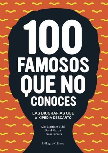 100 FAMOSOS QUE NO CONOCES | 9788416670024 | MARTÍNEZ VIDAL, ÁLEX/FUENTES, TOMÀS/MARTOS, DAVID | Llibres Parcir | Llibreria Parcir | Llibreria online de Manresa | Comprar llibres en català i castellà online