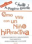 COMO VIVIR CON UNNIÐO HIPERACTIVO | 9788427712959 | POLAINO-LORENTE | Llibres Parcir | Llibreria Parcir | Llibreria online de Manresa | Comprar llibres en català i castellà online