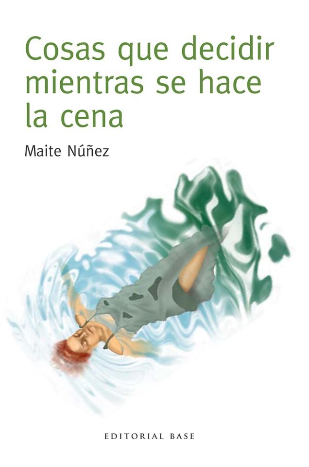 COSAS QUE DECIDIR MIENTRAS SE HACE LA CENA | 9788415706410 | NÚÑEZ, MAITE | Llibres Parcir | Llibreria Parcir | Llibreria online de Manresa | Comprar llibres en català i castellà online