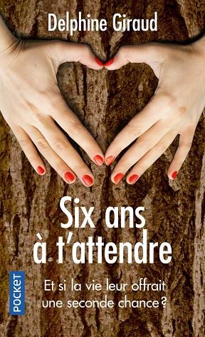 SIX ANS À T'ATTENDRE | 9782266308069 | GIRAUD, DELPHINE | Llibres Parcir | Llibreria Parcir | Llibreria online de Manresa | Comprar llibres en català i castellà online