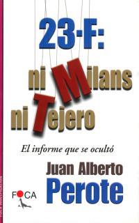 23-F: NI MILANS NI TEJERO | 9788495440181 | PEROTE | Llibres Parcir | Llibreria Parcir | Llibreria online de Manresa | Comprar llibres en català i castellà online