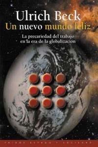 UN NUEVO MUNDO FELIZ | 9788449309687 | ULRICH BECK | Llibres Parcir | Llibreria Parcir | Llibreria online de Manresa | Comprar llibres en català i castellà online