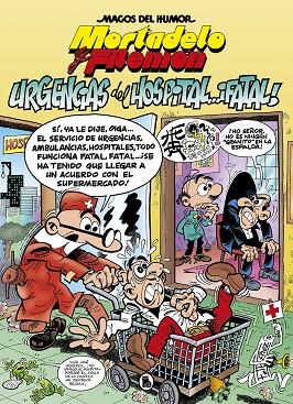 MORTADELO Y FILEMÓN. URGENCIAS DEL HOSPITAL... ¡FATAL! (MAGOS DEL HUMOR 194) | 9788402421487 | IBÁÑEZ, FRANCISCO | Llibres Parcir | Llibreria Parcir | Llibreria online de Manresa | Comprar llibres en català i castellà online