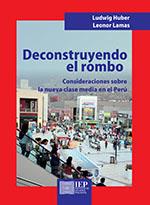 DECONSTRUYENDO EL ROMBO. CONSIDERACIONES SOBRE LA NUEVA CLASE MEDIA EN EL PERÚ | PODI119786 | LAMAS ZOEGER  ANA LEONOR/HUBER  JOSEF LUDWIG | Llibres Parcir | Llibreria Parcir | Llibreria online de Manresa | Comprar llibres en català i castellà online