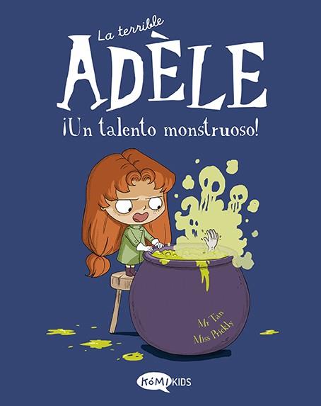 LA TERRIBLE ADÈLE VOL.6 ¡UN TALENTO MONSTRUOSO! | 9788419183125 | MR TAN | Llibres Parcir | Llibreria Parcir | Llibreria online de Manresa | Comprar llibres en català i castellà online