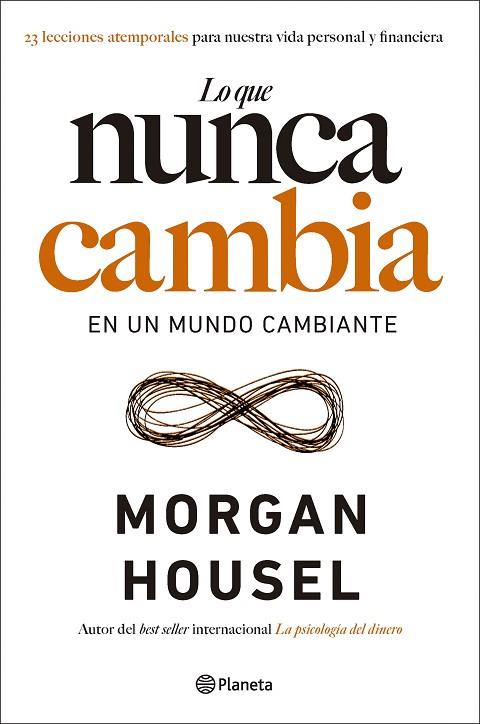 LO QUE NUNCA CAMBIA | 9788408283430 | HOUSEL, MORGAN | Llibres Parcir | Llibreria Parcir | Llibreria online de Manresa | Comprar llibres en català i castellà online