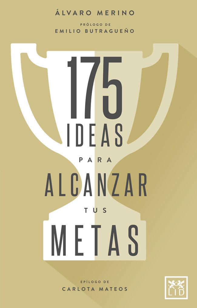 175 IDEAS PARA ALCANZAR TUS METAS | 9788416894482 | MERINO JIMÉNEZ, ÁLVARO | Llibres Parcir | Llibreria Parcir | Llibreria online de Manresa | Comprar llibres en català i castellà online