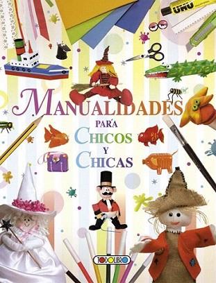 Manualidades para chicos y chicas | 9788499138831 | Todolibro, Equipo | Llibres Parcir | Llibreria Parcir | Llibreria online de Manresa | Comprar llibres en català i castellà online