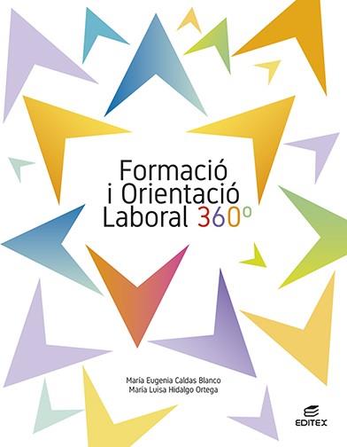 FORMACIÓ I ORIENTACIÓ LABORAL 360° | 9788413219943 | CALDAS BLANCO, MARÍA EUGENIA / HIDALGO ORTEGA, MARÍA LUISA | Llibres Parcir | Llibreria Parcir | Llibreria online de Manresa | Comprar llibres en català i castellà online