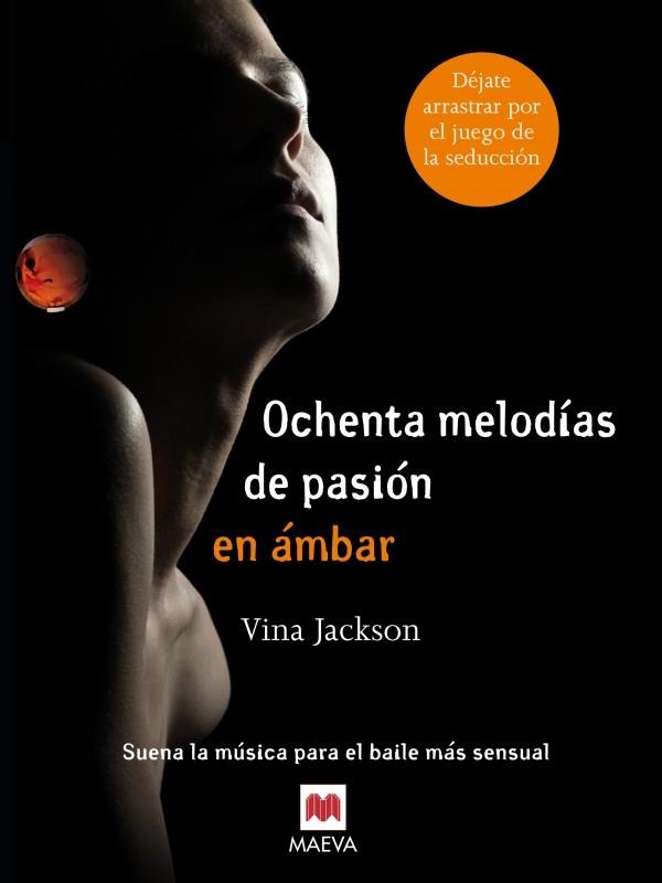 OCHENTA MELODÍAS DE PASIÓN EN ÁMBAR | 9788415532910 | JACKSON, VINA | Llibres Parcir | Llibreria Parcir | Llibreria online de Manresa | Comprar llibres en català i castellà online