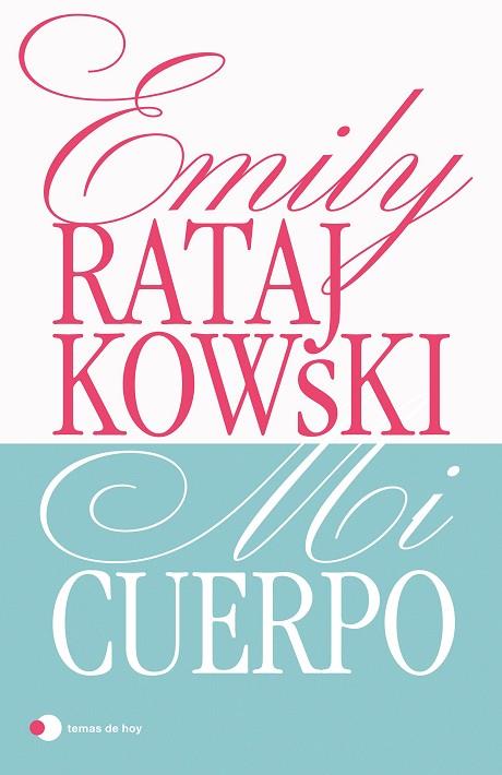 MI CUERPO | 9788499989068 | RATAJKOWSKI, EMILY | Llibres Parcir | Llibreria Parcir | Llibreria online de Manresa | Comprar llibres en català i castellà online