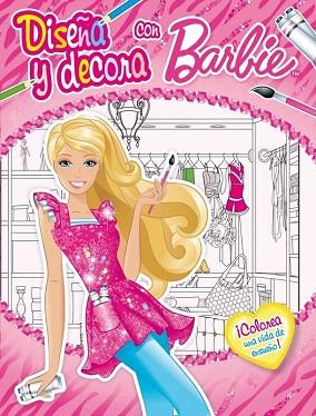 DISEÑA Y DECORA CON BARBIE | 9788401906633 | MATTEL | Llibres Parcir | Llibreria Parcir | Llibreria online de Manresa | Comprar llibres en català i castellà online