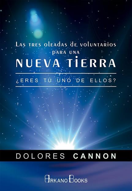 LAS TRES OLEADAS DE VOLUNTARIOS PARA UNA NUEVA TIERRA | 9788415292494 | CANNON, DOLORES | Llibres Parcir | Llibreria Parcir | Llibreria online de Manresa | Comprar llibres en català i castellà online