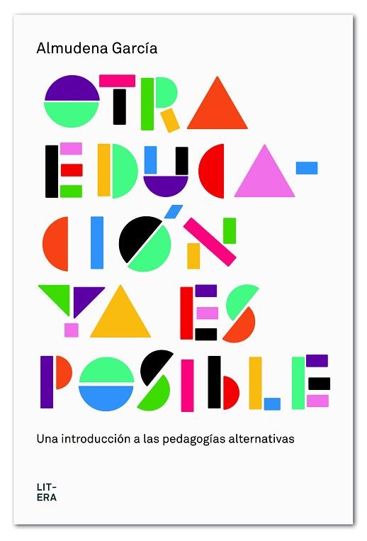 OTRA EDUCACIÓN YA ES POSIBLE | 9788494601330 | GARCÍA, ALMUDENA | Llibres Parcir | Llibreria Parcir | Llibreria online de Manresa | Comprar llibres en català i castellà online