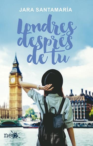 LONDRES DESPRÉS DE TU | 9788416620906 | SANTAMARÍA CEBOLLERO, JARA | Llibres Parcir | Llibreria Parcir | Llibreria online de Manresa | Comprar llibres en català i castellà online