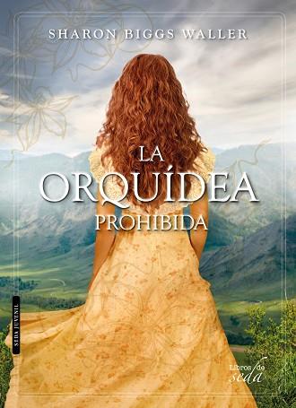 LA ORQUÍDEA PROHIBIDA | 9788416550388 | BIGGS WALLER, SHARON | Llibres Parcir | Llibreria Parcir | Llibreria online de Manresa | Comprar llibres en català i castellà online