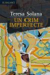 UN CRIM IMPERFECTE | 9788429758801 | SOLANA TERESA | Llibres Parcir | Librería Parcir | Librería online de Manresa | Comprar libros en catalán y castellano online