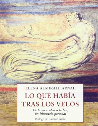 LO QUE HABÍA TRAS LOS VELOS | 9788497168885 | ALMIRALL ARNAL, ELENA | Llibres Parcir | Llibreria Parcir | Llibreria online de Manresa | Comprar llibres en català i castellà online