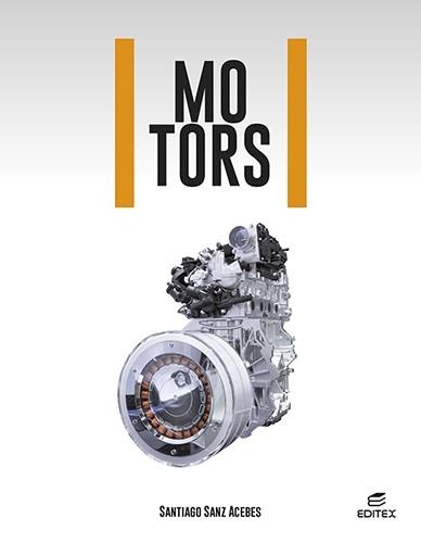 MOTORS | 9788413218724 | SANZ ACEBES, SANTIAGO | Llibres Parcir | Llibreria Parcir | Llibreria online de Manresa | Comprar llibres en català i castellà online