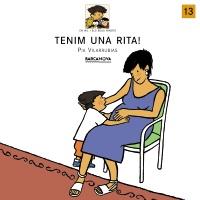 TENIM UNA RITA ! | 9788448915964 | VILARRUBIAS PIA | Llibres Parcir | Llibreria Parcir | Llibreria online de Manresa | Comprar llibres en català i castellà online