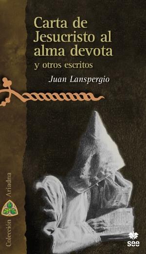 CARTA DE JESUCRISTO AL ALMA DEVOTA Y OTROS ESCRITOS | 9788482602455 | LANDSBERG, JOHANNES JUSTUS | Llibres Parcir | Llibreria Parcir | Llibreria online de Manresa | Comprar llibres en català i castellà online