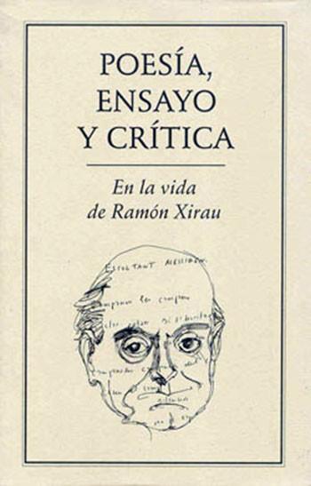 POESÍA, ENSAYO Y CRÍTICA. EN LA VIDA DE RAMÓN XIRAU | PODI27945 | XIRAU  RAMÓN | Llibres Parcir | Llibreria Parcir | Llibreria online de Manresa | Comprar llibres en català i castellà online