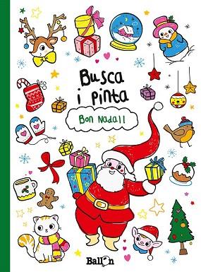 BUSCA I PINTA - BON NADAL! | 9789037498912 | BALLON | Llibres Parcir | Llibreria Parcir | Llibreria online de Manresa | Comprar llibres en català i castellà online