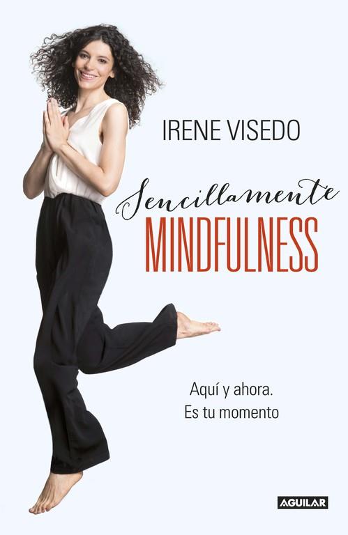 SENCILLAMENTE MINDFULNESS | 9788403015241 | VISEDO,IRENE | Llibres Parcir | Llibreria Parcir | Llibreria online de Manresa | Comprar llibres en català i castellà online