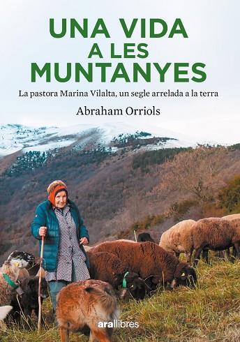 UNA VIDA A LES MUNTANYES | 9788411730204 | ORRIOLS GARCIA, ABRAHAM | Llibres Parcir | Llibreria Parcir | Llibreria online de Manresa | Comprar llibres en català i castellà online