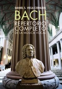 Bach. Repertorio completo de la música vocal | 9788437630175 | Vega Cernuda, Daniel | Llibres Parcir | Llibreria Parcir | Llibreria online de Manresa | Comprar llibres en català i castellà online