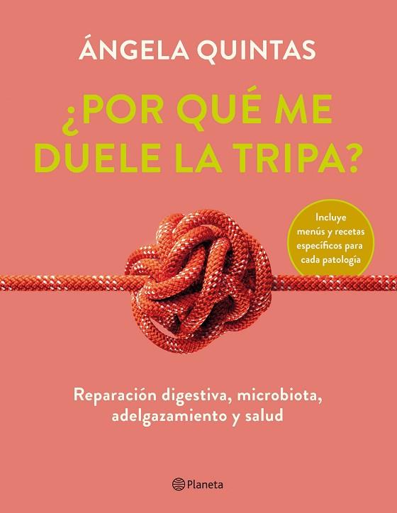 ¿POR QUÉ ME DUELE LA TRIPA? | 9788408250920 | QUINTAS, ÁNGELA | Llibres Parcir | Llibreria Parcir | Llibreria online de Manresa | Comprar llibres en català i castellà online