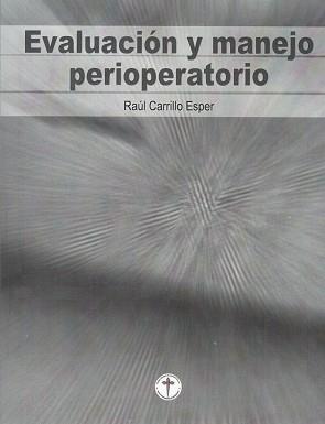 EVALUACIÓN Y MANEJO PERIOPERATORIO | PODI72936 | CARRILLO ESPER  RAÚL | Llibres Parcir | Llibreria Parcir | Llibreria online de Manresa | Comprar llibres en català i castellà online