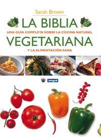 LA BIBLIA VEGETARIANA | 9788479018511 | BROWN SARAH | Llibres Parcir | Llibreria Parcir | Llibreria online de Manresa | Comprar llibres en català i castellà online