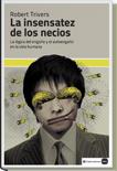 LA INSENSATEZ DE LOS NECIOS | 9788492946532 | TRIVERS, ROBERT | Llibres Parcir | Llibreria Parcir | Llibreria online de Manresa | Comprar llibres en català i castellà online