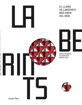 LLIBRE LABERINTS MES GRAN DEL MON | 9788499322247 | NAVARRO ANGELS BONJOCH ELOI | Llibres Parcir | Llibreria Parcir | Llibreria online de Manresa | Comprar llibres en català i castellà online