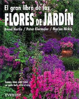 EL GRAN LIBRO DE LAS FLORES DE JARDIN MAS HERMOSAS | 9788424127626 | BERND HERTLE | Llibres Parcir | Llibreria Parcir | Llibreria online de Manresa | Comprar llibres en català i castellà online