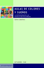 AULAS DE COLORES Y SUEÐOS | 9788480635059 | CABALLERO | Llibres Parcir | Librería Parcir | Librería online de Manresa | Comprar libros en catalán y castellano online