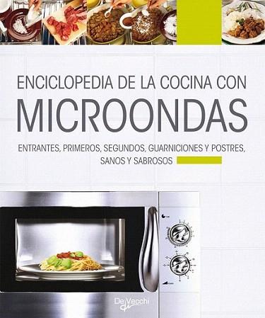 ENCICLOPEDIA DE LA COCINA CON MICROONDAS entrantes primeros | 9788431541743 | Llibres Parcir | Llibreria Parcir | Llibreria online de Manresa | Comprar llibres en català i castellà online