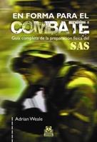 EN FORMA PARA EL COMBATE guia compl preparac fisica SAS | 9788499100296 | ADRIAN WEALE | Llibres Parcir | Llibreria Parcir | Llibreria online de Manresa | Comprar llibres en català i castellà online