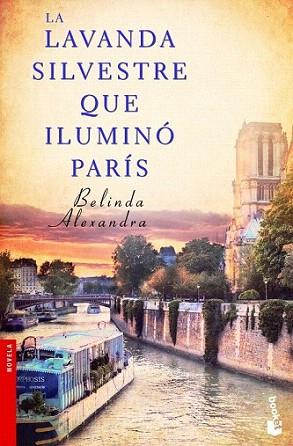 La lavanda silvestre que iluminó París | 9788427030138 | Belinda Alexandra | Llibres Parcir | Llibreria Parcir | Llibreria online de Manresa | Comprar llibres en català i castellà online