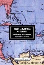 VIAJE A LA AMERICA MERIDIONAL | 9788467011128 | DE LA CONDAMINE | Llibres Parcir | Llibreria Parcir | Llibreria online de Manresa | Comprar llibres en català i castellà online