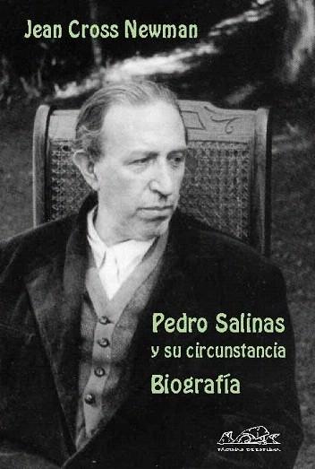 PEDRO SALINAS Y SU CIRCUNSTANCIA | 9788495642202 | JEAN CROSS NEWMAN | Llibres Parcir | Librería Parcir | Librería online de Manresa | Comprar libros en catalán y castellano online