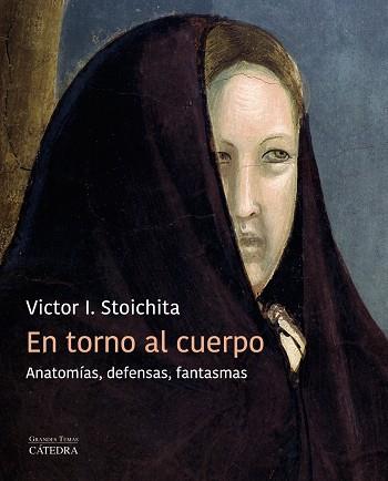 EN TORNO AL CUERPO | 9788437644103 | STOICHITA PAPILIAN, VICTOR | Llibres Parcir | Llibreria Parcir | Llibreria online de Manresa | Comprar llibres en català i castellà online