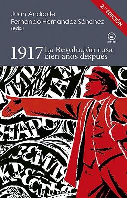 1917 | 9788446044796 | ANDRADE BLANCO, JUAN/HERNANDEZ SANCHES, FERNANDO | Llibres Parcir | Llibreria Parcir | Llibreria online de Manresa | Comprar llibres en català i castellà online