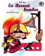 EN BERNAT BOMBER | 9788496569904 | GRAU I SALÓ, MARÍA | Llibres Parcir | Llibreria Parcir | Llibreria online de Manresa | Comprar llibres en català i castellà online