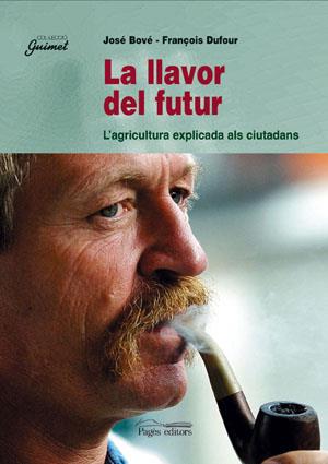 LA LLAVOR DEL FUTUR | 9788479353834 | BOVE - DUFOUR | Llibres Parcir | Llibreria Parcir | Llibreria online de Manresa | Comprar llibres en català i castellà online