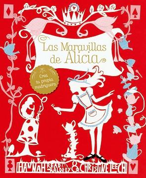 LAS MARAVILLAS DE ALICIA | 9788426143907 | LEECH, CHRISTINE/READ-BALDREY, HANNAH | Llibres Parcir | Llibreria Parcir | Llibreria online de Manresa | Comprar llibres en català i castellà online