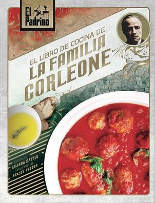 EL PADRINO: EL LIBRO DE COCINA DE LA FAMILIA CORLEONE | 9788467935516 | LILIANA BATTLE, STACEY TYZZER | Llibres Parcir | Llibreria Parcir | Llibreria online de Manresa | Comprar llibres en català i castellà online