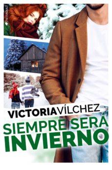 SIEMPRE SERÁ INVIERNO | 9788417361242 | VÍLCHEZ, VICTORIA | Llibres Parcir | Llibreria Parcir | Llibreria online de Manresa | Comprar llibres en català i castellà online